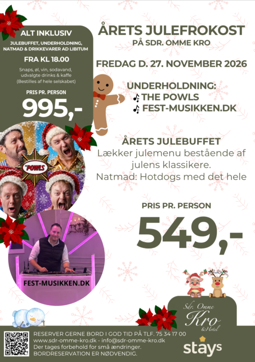 Årets julefrokoster på sdr. omme kro og hotel. fredag. 27 november 2026 er allerede klar til bestilling nu. 2 valg muligheder 1. alt inklusiv fra 995,- pr person med snaps, øl, vin, sodavand udvalgte drinks og kaffe til selskabet sammen med vores julebuffe og underholding af The Powls og Fest-musikken 2. Julebuffet resten kommer herefter (mangler tekst)